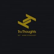 VA - Tru Thoughts 10th Anniversary [3CD] (2009)