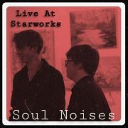 Soul Noises - Live at Star Works (Live) (2024)