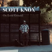 Scott Knox - On Even Ground (2024)