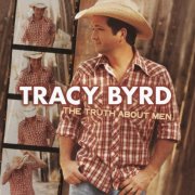 Tracy Byrd - The Truth About Men (2003)