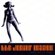 The Junior League – Smile Shoot Smile (2009)