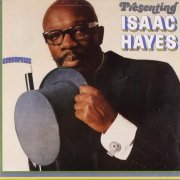 Isaac Hayes - Presenting Isaac Hayes (Remastered 1995)