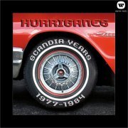 Hurriganes - Scandia Years 1977-1984 (2007)