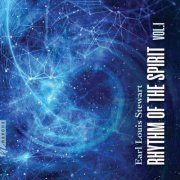 Hope Easton, Sidney Hopson, Thomas Mellan & Benjamin Ring - Earl Louis Stewart: Rhythm of the Spirit, Vol. 1 (2025) Hi-Res