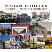 Hazel Leach & The Composers' Orchestra Berlin - Postcard Collection (2018)