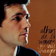 Albin De La Simone - Je vais changer (2005) Lossless