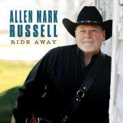 Allen Mark Russell - Ride Away (2023)