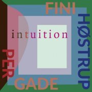 Fini Høstrup & Per Gade - Intuition (2021) [Hi-Res]