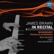 James Brawn - James Brawn In Recital, Vol. 1 - Mussorgsky: Pictures at an Exhibition (2013)