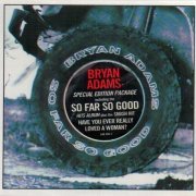 Bryan Adams - So Far So Good (Special Edition Package) (1995) CD-Rip