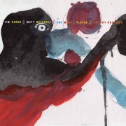 Tim Berne & Matt Mitchell - One More, Please (2022) [Hi-Res]