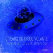 5 Years On Disco Volante Summer Anthology (2009-2014) (2014)