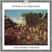The Consort of Musicke & Anthony Rooley - Musicke of Sundrie Kindes (2025)