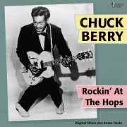 Chuck Berry - Rockin' At the Hops (Original Album Plus Bonus Tracks) (1960)