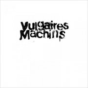 Vulgaires Machins - Vulgaires Machins (Acoustique) (2011)