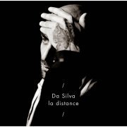 Da Silva - La Distance (2012)