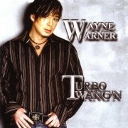 Wayne Warner - Turbo Twang'n (2006)