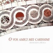 Ercole Nisini, Instrumenta Musica - O vos Amici mei Carissimi (2009)