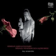 Key Ensemble - Keskellä liljain ja ruusujen (2021) Hi-Res