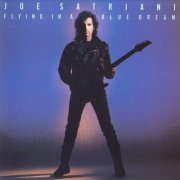 Joe Satriani - Flying In A Blue Dream (1989)