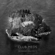 Dan Mangan + Blacksmith - Club Meds (2015)