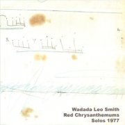 Wadada Leo Smith - Red Chrysanthemums Solos 1977 (2015)