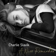 Charlie Slavik - A Nice Reminder (2025) Hi-Res