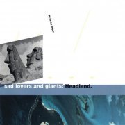 Sad Lovers and Giants - Headland (1990)