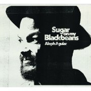 Aleph Aguiar - Sugar on my Blackbeans (2026) [Hi-Res]
