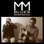 MM Blues Mario Elena Mauro Torres - 12 X 2 (2023)