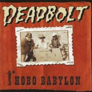 Deadbolt - Hobo Babylon (2001)