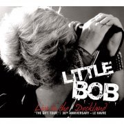 Little Bob - Live in the Dockland (2007)