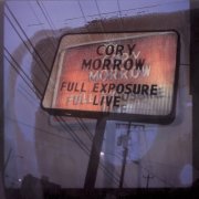 Cory Morrow - Full Exposure (2003)