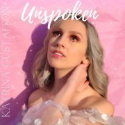 Katrina Gustafson - Unspoken (2021)