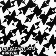 The Vacant Lots - Departure + Arrival (2014)