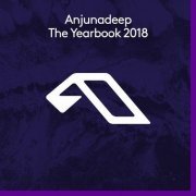 VA - Anjunadeep The Yearbook 2018 (2018)