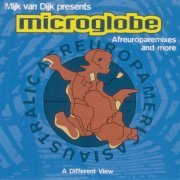 Mijk van Dijk Presents Microglobe - Afreuroparemixes And More (A Different View) (1995)