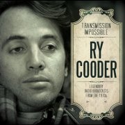 Ry Cooder - Transmission Impossible (Live) (2017)