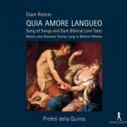 Profeti della Quinta - Rotem: Quia amore langueo (2015)