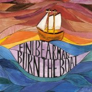 Fini Bearman - Burn The Boat (2016)
