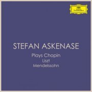 Stefan Askenase - Askenase plays Chopin, Liszt & Mendelssohn (2023)