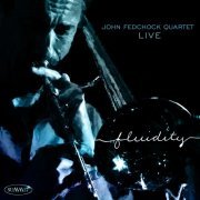 John Fedchock Quartet - Fluidity (2015)