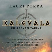 Lauri Porra, Lahti Symphony Orchestra, Kristian Sallinen - Kalevala: Kullervon tarina – Music From and Inspired by the Film (2026) [Hi-Res]