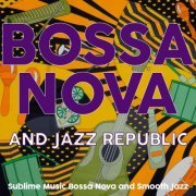 VA - Bossa Nova and Jazz Republic (2020)