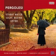 Regina Klepper, Martina Borst, Bamberger Streichquartett - Pergolesi: Stabat Mater, Salve Regina, Orfeo (2012)