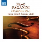 Edson Scheid - Paganini: 24 Caprices, Op. 1, MS 25 (2016)