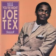 Joe Tex - You're Right, Joe Tex (1995)