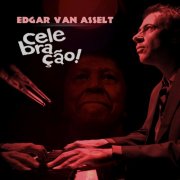 Edgar Van Asselt - Celebracao (2024) [Hi-Res]