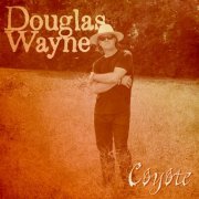 Douglas Wayne - Coyote (2022)