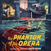 Craig Safan - The Phantom of the Opera (New Music for the 1925 Film Classic) (2022) [Hi-Res]
